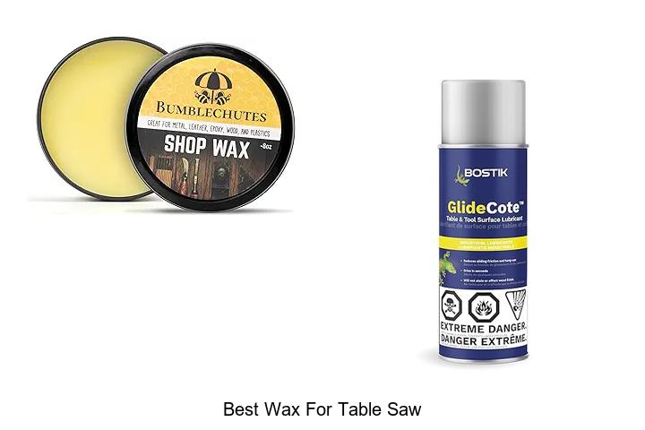Best Wax For Table Saw: Unlock Ultimate Cutting Power!