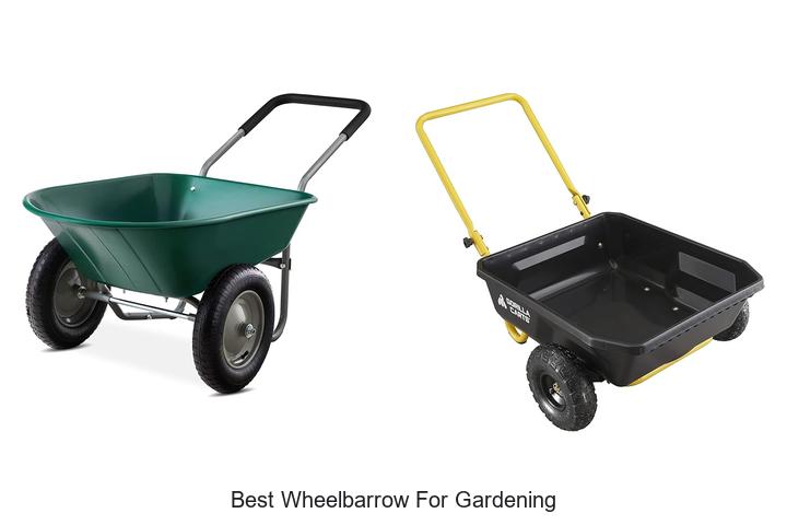 Best Wheelbarrow For Gardening You Can’t Miss Today