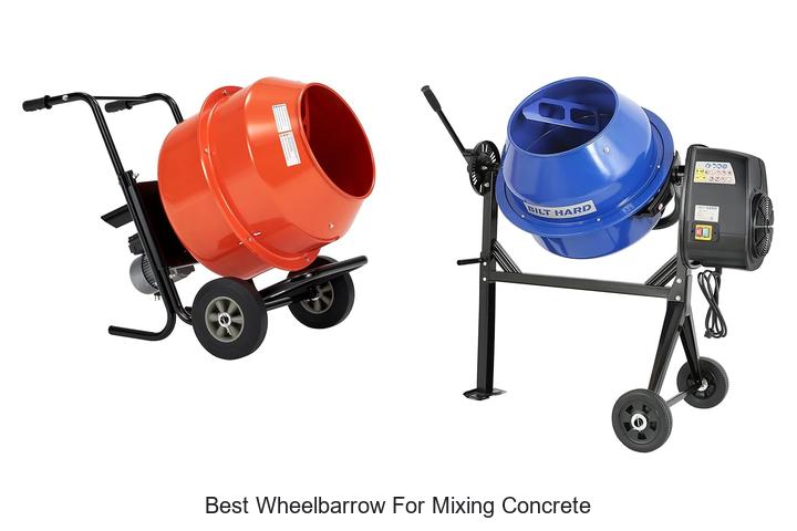 Best Wheelbarrow For Mixing Concrete You Need Today!