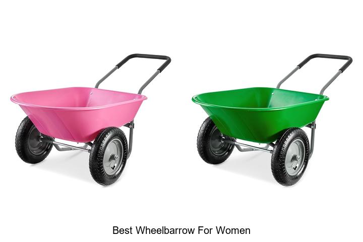 Best Wheelbarrow For Women: Top Picks That Make Work Easy