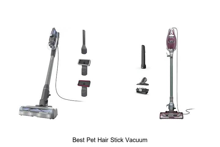 Top 10 Best Pet Hair Stick Vacuum That Will Blow You Away