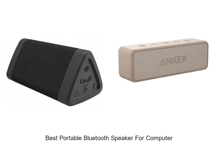 Top 10 Best Portable Bluetooth Speaker for Computer You Need