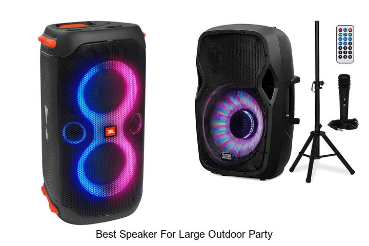 Top 10 Best Speaker for Large Outdoor Party You Must Hear