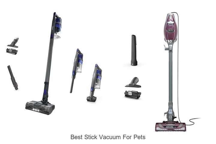Top 10 Best Stick Vacuum For Pets That Will Blow Your Mind