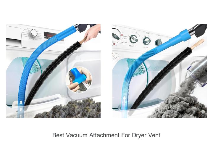 Top 10 Best Vacuum Attachment for Dryer Vent You Need Now