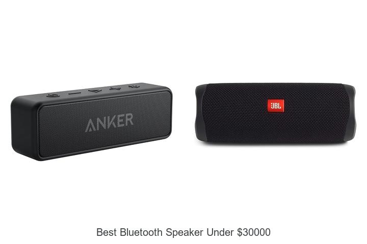 Top 10 Best Bluetooth Speaker Under $30000 You Must Buy!