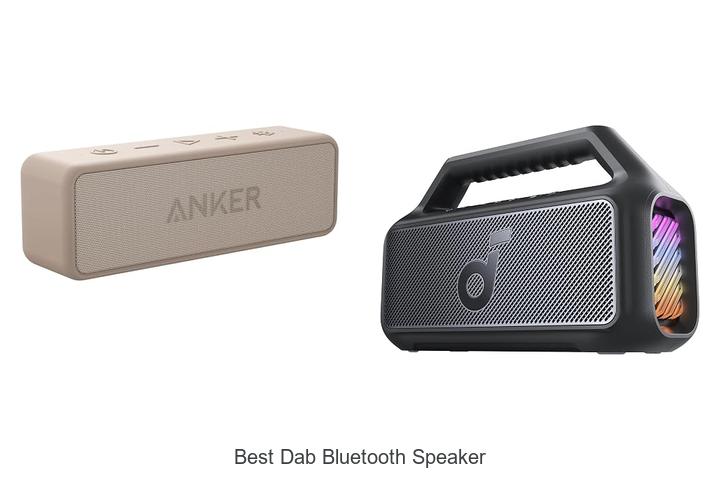 Top 10 Best Dab Bluetooth Speaker That Will Blow Your Mind