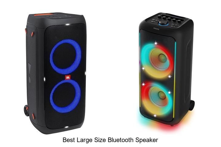 Top 10 Best Large Size Bluetooth Speaker You Can’t Miss