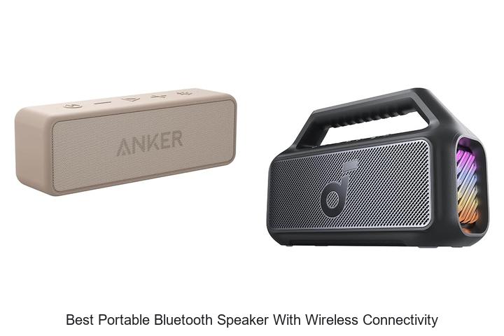 Top 10 Best Portable Bluetooth Speaker With Wireless Connectivity You Need Now