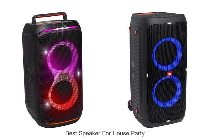 Top 10 Best Speaker For House Party That Will Blow Minds