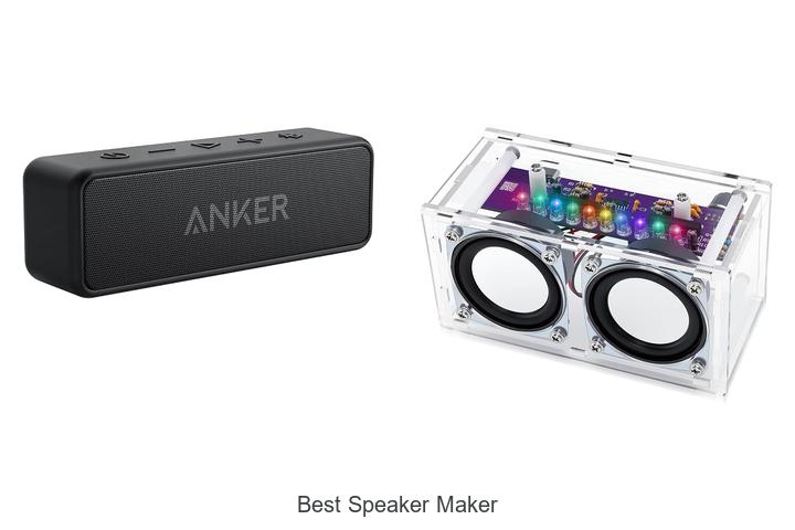 Top 10 Best Speaker Maker You Can’t Ignore Today