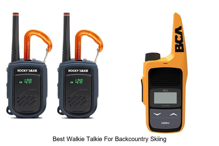 Top 10 Best Walkie Talkie For Backcountry Skiing Revealed