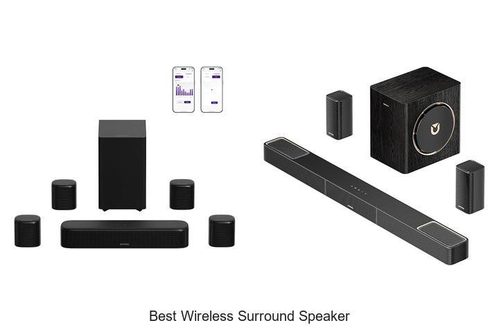 Top 10 Best Wireless Surround Speaker That Will Blow You Away
